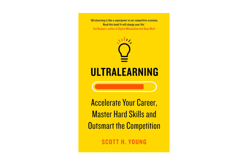 Ultralearning by Scott H Young